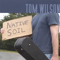 TOM WILSON: Native Soil