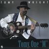 TOMY WRIGHT: Tomy, One "M"