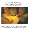 TOM YERMACK - TWO HAND GUITAR: The Christmas Album