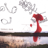 TONAL OAK: Man Trouble