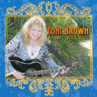 TONI BROWN: Rabbit Hole Soul