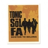 TONIC SOL-FA: Boston to Beijing