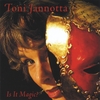 TONI JANNOTTA: Is It Magic?