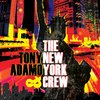 Tony Adamo: Tony Adamo and the New York Crew