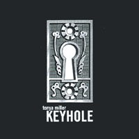 Tonya Miller : Keyhole