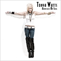 Tonya Watts : Handcuff My Soul