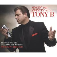 Tony B : Singin' & Swingin'