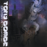 Tony Bombz : Explosive Acts (Chapter 3:12)