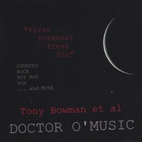 Tony Bowman, et al : First Foremost Fresh Fun