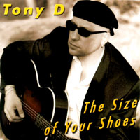 TONY D: The Size of Your Shoes