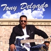 TONY DELGADO: A Better Place
