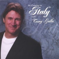tony galla : An Evening In Italy With Tony Galla