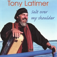 Tony Latimer : Salt Over My Shoulder