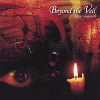 Tony Longworth : Beyond The Veil