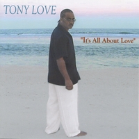 Tony Love : Its All About Love (LP)