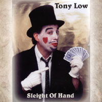 TONY LOW: Sleight of Hand