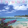 TONY MANGRA: Feeling Good