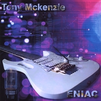 Tony Mckenzie : Eniac