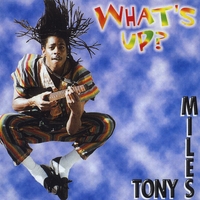TONY MILES BAND: What's Up Cd.