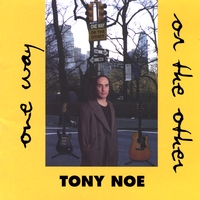 TONY NOE: One Way Or The Other (2 disc set)