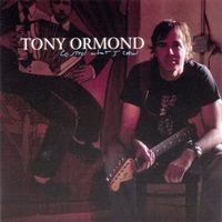 TONY ORMOND: Control What I Can
