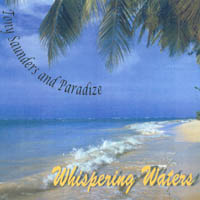 Tony Saunders & Paradize : Whispering Waters