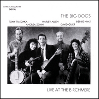 Tony Trischka & The Big Dogs : Live At The Birchmere