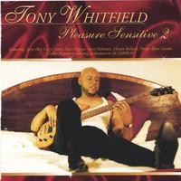 Tony Whitfield : Pleasure Sensitive 2