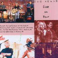 Too Human : Live on Tour