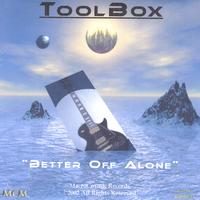 ToolBox : Better Off Alone
