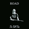 TOO TALL TOM: Road