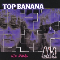 Top Banana : Sin Rival