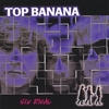 TOP BANANA: Sin Rival
