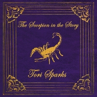 Tori Sparks : The Scorpion in the Story