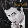 JAMES TORMÉ: Comin' Home
