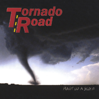 Tornado Road : Playin' Up A Storm