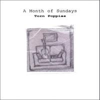 Torn Poppies : A Month of Sundays