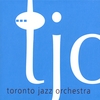 THE TORONTO JAZZ ORCHESTRA: Special Edition