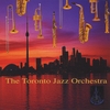 TORONTO JAZZ ORCHESTRA: Toronto Jazz Orchestra