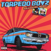 Torpedo Boyz : Headache Music