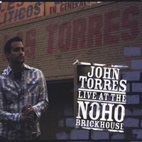 John Torres : John Torres: Live At The NoHo Brickhouse
