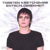 Torsten Kretchzmar : Entschlossenheit