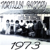 TORTILLA FACTORY: Tortilla Factory 1973