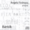 ANGELA TOSHEVA: Bela Bartok - piano works