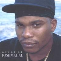 Tosh Mahal : Never Get Lost