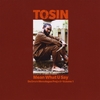 TOSIN: Mean What U Say - Da Drum Monologue Project Vol. 1
