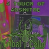 A TOUCH OF ABSINTHE: Tribal Cello