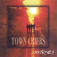 Town Criers : Journey
