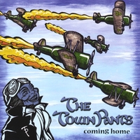 The Town Pants : Coming Home