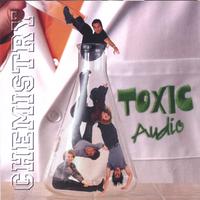 TOXIC AUDIO: Chemistry